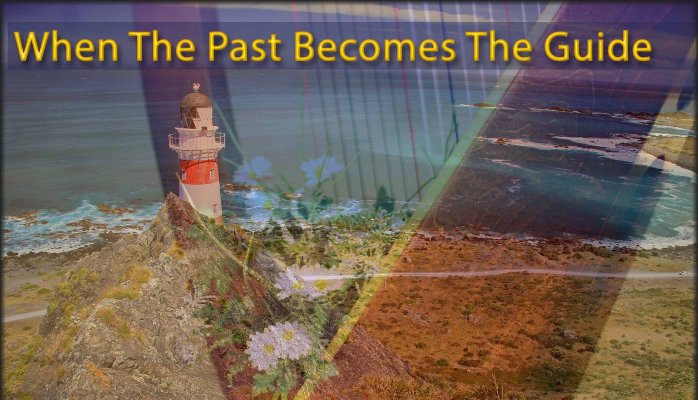 When the past becomes the guide