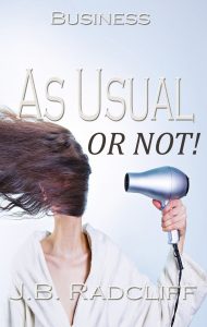 Book Cover: Business as Usual - Or Not