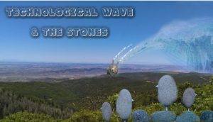 The Technological Wave and The Stones
